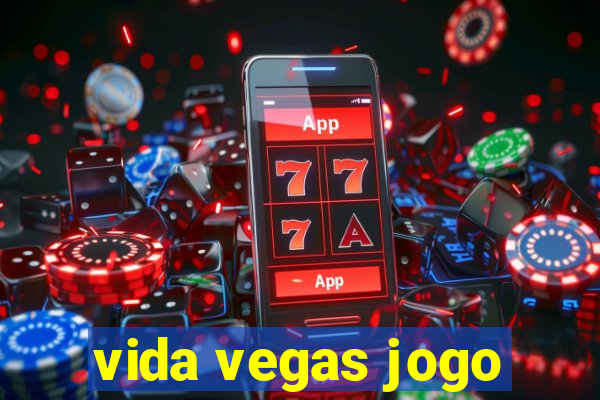 vida vegas jogo